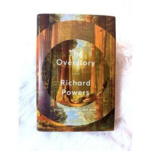 The Overstory By Richard Powers First Edition First Printing Hardcover